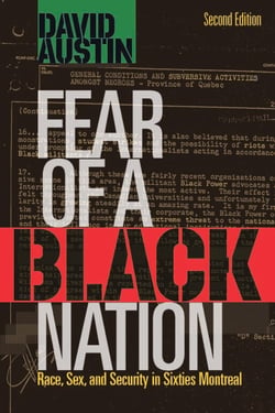 Fear of a Black Nation - Race, Sex, and Security in Sixties Montreal