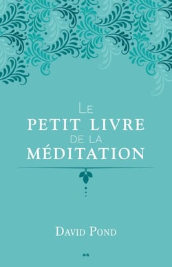 Le petit livre de la méditation