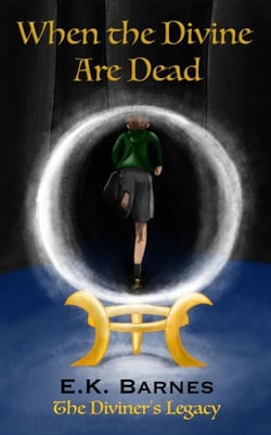 When the Divine Are Dead - The Diviner's Legacy, #1