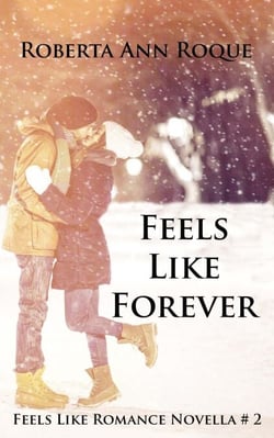 Feels Like Forever - Feels Like Romance, #2