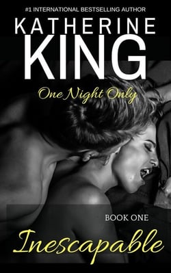 Inescapable: Book One (One Night Only) - Inescapable, #1