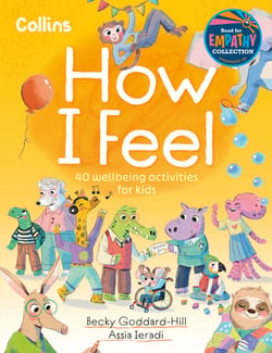 How I Feel - 40 wellbeing activities for kids