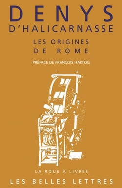 Les Origines de Rome - (Les Antiquités Romaines Livres I et II)