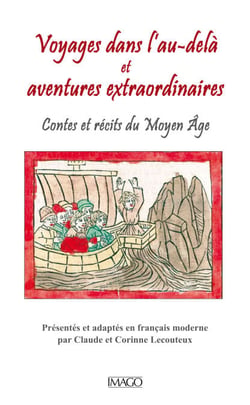 Voyages dans l'au-delà et aventures extraordinaires - Contes et récits du Moyen Âge