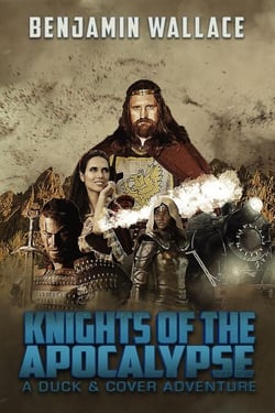 Knights of the Apocalypse - A Duck &amp; Cover Adventure, #2