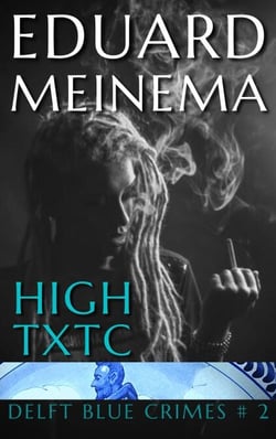 High Txtc - Delft Blue Crimes, #2