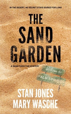 The Sand Garden - Dana Forsythe Mysteries, #1