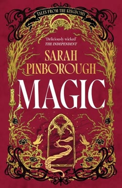 Magic - The definitive dark fantasy romance retelling of Rapunzel from the Sunday Times bestselling author of global sensation Behind Her Eyes