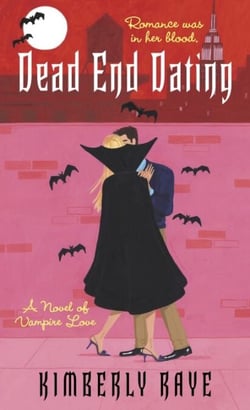 Dead End Dating - A Novel of Vampire Love