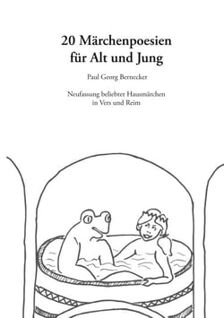 20 Märchenpoesien für Alt und Jung - Neufassung beliebter Hausmärchen in Vers und Reim