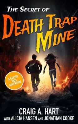 The Secret of Death Trap Mine - A Baxter Kids Adventure, #1