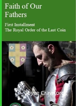 The Royal Order of the Last Coin - Faith of Our Fathers, #1