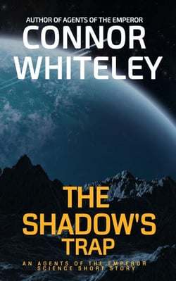 The Shadow's Trap: An Agents of The Emperor Science Fiction Short Story - Agents of The Emperor Science Fiction Stories, #14