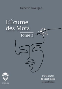L'écume des mots - tome 3