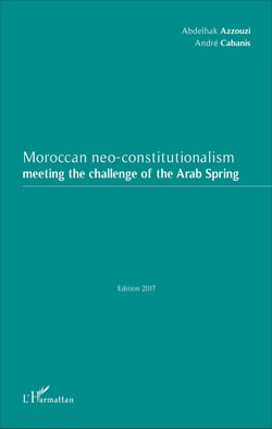 Moroccan neo-constitutionalism - Meeting the challenge of the Arab Spring