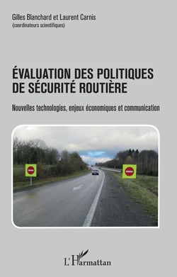 Évaluation des politiques de sécurité routière - Nouvelles technologies, enjeux économiques et communication
