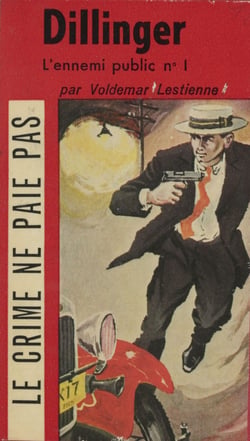 Dillinger - L'ennemi public n°1