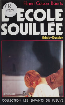 L'école souillée - Récit, dossier