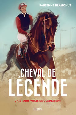 Cheval de légende, l'histoire vraie de Gladiateur