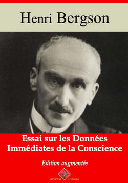 Essai sur les données immédiates de la conscience – suivi d'annexes - Nouvelle édition 2019