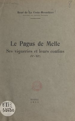Le Pagus de Melle - Ses vigueries et leurs confins (Xe-XIe)