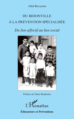 Du bidonville à la prévention spécialisée - Du lien affectif au lien social