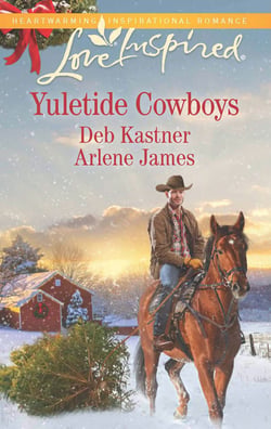 Yuletide Cowboys - The Cowboy's Yuletide Reunion / The Cowboy's Christmas Gift