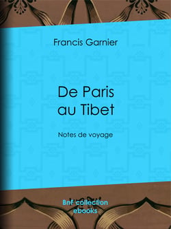 De Paris au Tibet - Notes de voyage