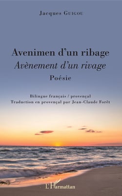 Avenimen d'un ribage - Avènement d'un rivage - Poésie. Bilingue français / provençal.
