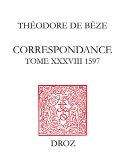 Correspondance - Tome XXXVIII (1597)