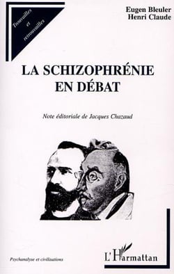 LA SCHIZOPHRÉNIE EN DÉBAT