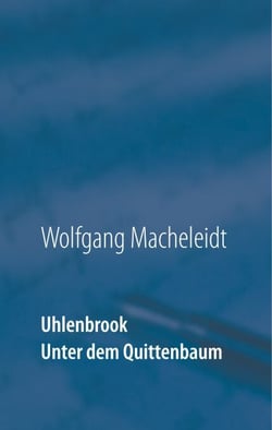 Uhlenbrook - Unter dem Quittenbaum