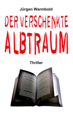 Der verschenkte Albtraum - Thriller