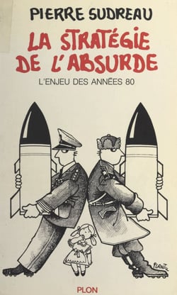 La stratégie de l'absurde - L'enjeu des années 80