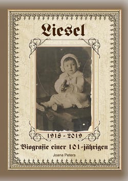 Liesel - Biografie einer 101-Jährigen