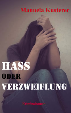 Hass oder Verzweiflung - Vierter Fall