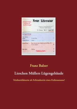 Lieschen Müllers Lügengebäude - Trittbrettfahrerin als Schirmherrin eines Exilmuseums?