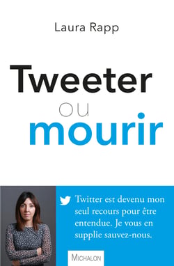 Tweeter ou mourir