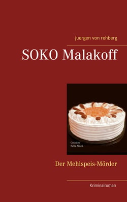 SOKO Malakoff - Der Mehlspeis-Mörder