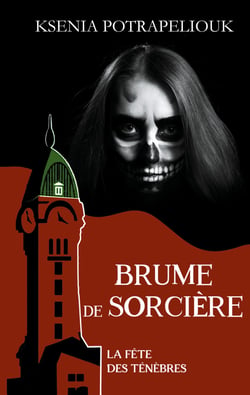 Brume de sorcière - La Fête des ténèbres