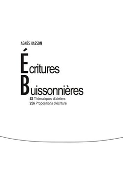 Écritures buissonnières - 52 thématiques d'ateliers