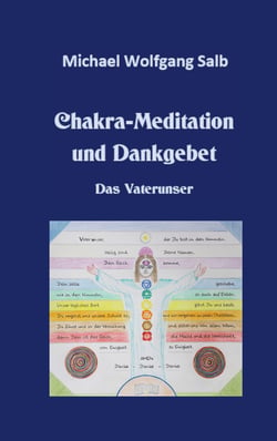 Chakra-Meditation und Dankgebet - Das Vaterunser