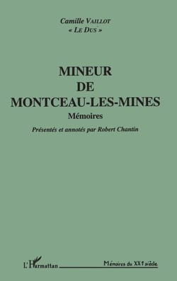 Mineur de Montceau - Les mines - Mémoires