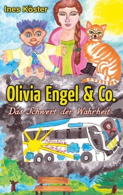 Olivia Engel &amp; Co. - Das Schwert der Wahrheit