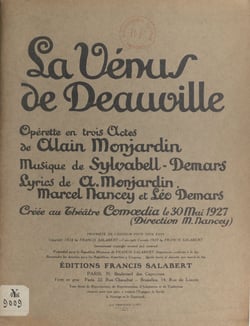 La Vénus de Deauville - Opérette en trois actes créée au théâtre Comœdia le 30 mai 1927