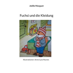 Fuchsi und die Kleidung - Illustrationen: Anne-Lyse Reynes