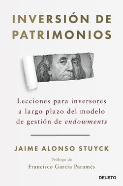 Inversión de patrimonios - Lecciones para inversores a largo plazo del modelo de gestión de endowments