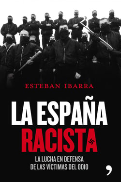 La España racista - La lucha en defensa de las víctimas