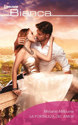 La fortaleza del amor - El mejor regalo para San Valentín, una novela de Harlequin