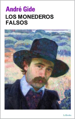 LOS MONEDEROS FALSOS - André Gide